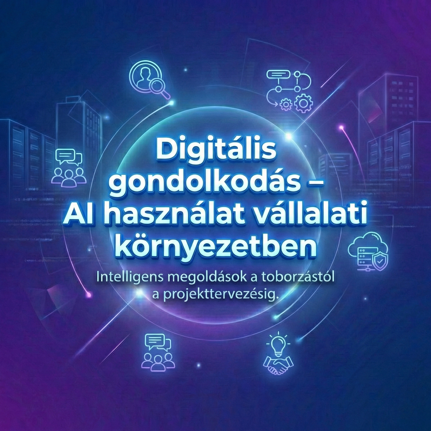 Digitális gondolkodás – AI használat vállalati környezetben